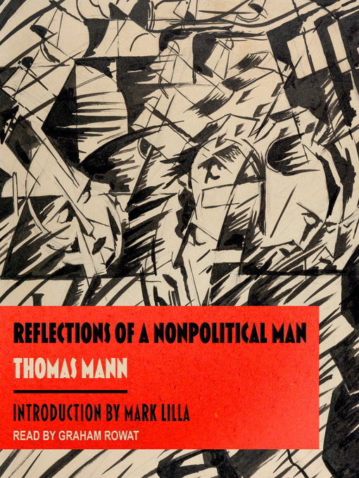 Title details for Reflections of a Nonpolitical Man by Thomas Mann - Available